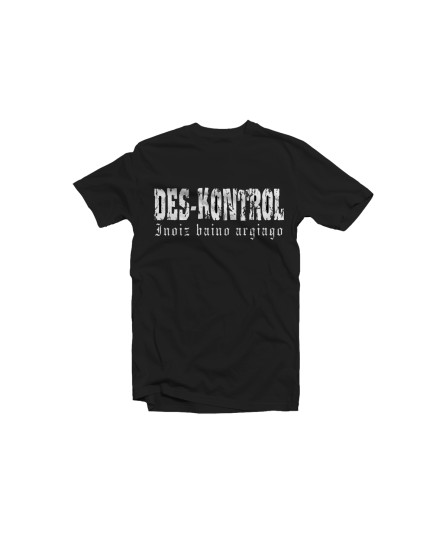 Des-kontrol "Inoiz baino argiago" - camiseta negra